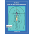 Chakras: Zentren der menschlichen Transformation