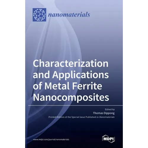 Characterization and Applications of Metal Ferrite Nanocomposites