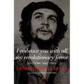 I Embrace You with All My Revolutionary Fervor: Letters 1947-1967