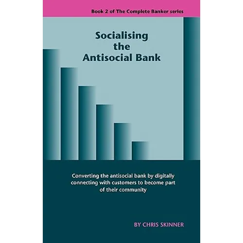 Socialising the Antisocial Bank