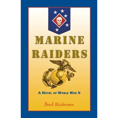 Marine Raiders: A Novel of World War II