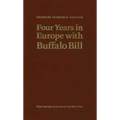 Four Years in Europe with Buffalo Bill