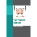 The Trained Memory