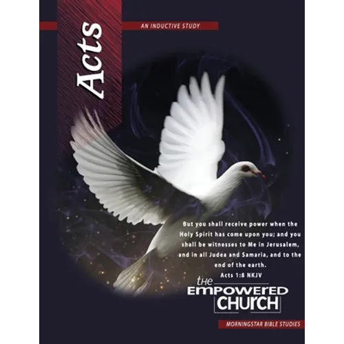 Acts Inductive Bible Study: The Empowered Church