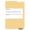 The Monte Carlo Simulation in Banks: Simplified Example in MS Excel and Practical Approach in German Savings Banks