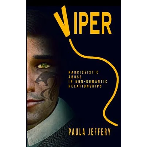 Viper: Narcissistic abuse in non-romantic relationships