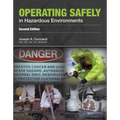 Operating Safely in Hazardous Environments