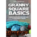 Granny Square Basics: Learn How to Crochet and Join Granny Square Motifs