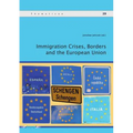Immigration Crises, Borders and the European Union