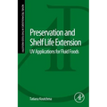 Preservation and Shelf Life Extension: UV Applications for Fluid Foods