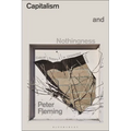 Capitalism and Nothingness: Critical Theory in Unwanted Times