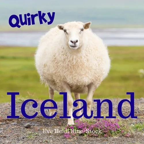Quirky Iceland