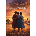 A Feeling That I Belonged