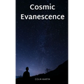 Cosmic Evanescence