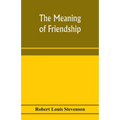 The meaning of friendship