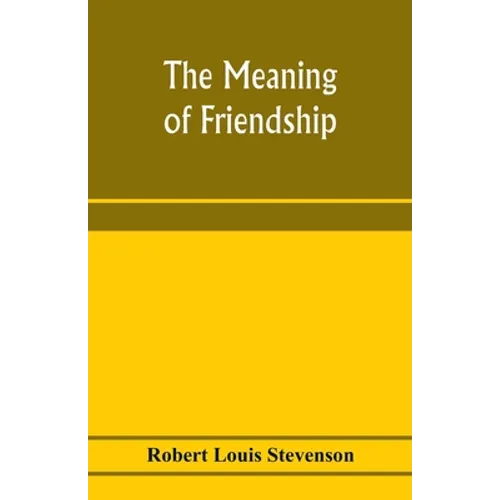 The meaning of friendship