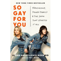 So Gay for You: Friendship, Found Family, and the Show That Started It All