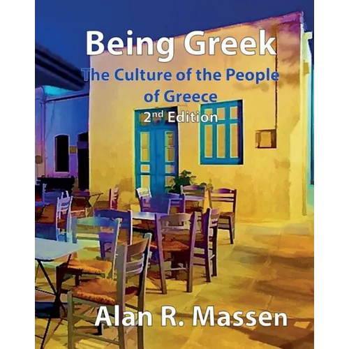 Being Greek - The Culture of the People of Greece