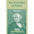 The Principles of Ethics: Volume I