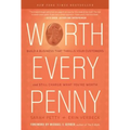 Worth Every Penny: Build a Business That Thrills Your Customers and Still Charge What You're Worth