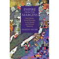 Empire from the Margins: Early Modern Jewish Historians on the Spanish and Ottoman Expansion