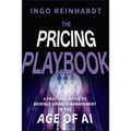 The Pricing Playbook: A Practical Guide to Revenue Growth Management in the Age of A.I.