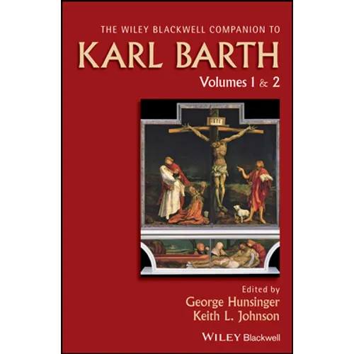 Wiley Blackwell Companion to Karl Barth