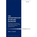 The Psychotheology of Sin and Salvation: An Analysis of the Meaning of the Death of Christ in Light of the Psychoanalytical Reading of Paul