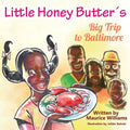 Little Honey Butter's Big Trip To Baltimore