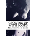 Growing Up with Books: Tales of a masturbating female