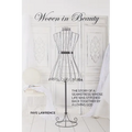 Woven in Beauty: The story of a seamstress whose life was stitched back together by a loving God