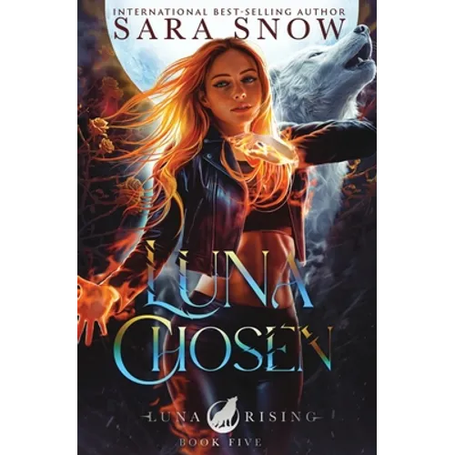 Luna Chosen: Book 5 of the Luna Rising Series (a Paranormal Shifter Romance Series)