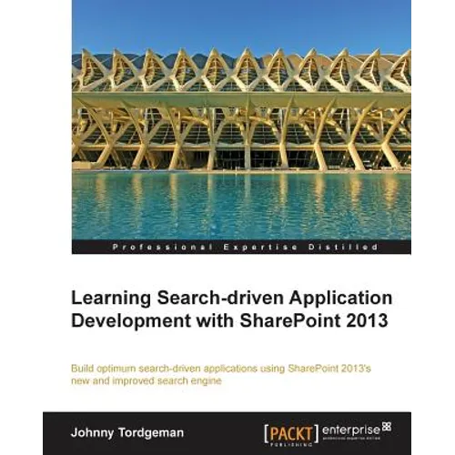 Developing Search-Driven Applications with Sharepoint 2013