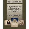U.S. Supreme Court Transcript of Record Canard V. Snell