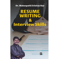 Resume Writing & Interview Skills: Elements to get your Dream