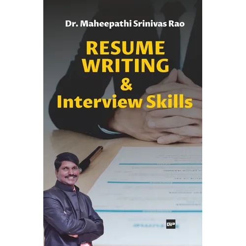 Resume Writing & Interview Skills: Elements to get your Dream