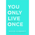 You Only Live Once: Find Your Purpose. Make Life Count