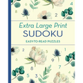 Extra Large Print Sudoku: Easy-To-Read Puzzles