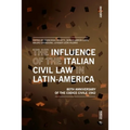 The Influence of the Italian Civil Law in Latin-America: The Eightieth Anniversary of the Codice Civile 1942