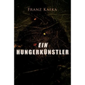 Ein Hungerkünstler