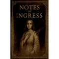Notes of Ingress
