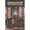 Sundays and Hot Buttered Rolls: A Granddaughter of Harlem Speaks