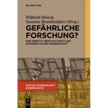 Gefährliche Forschung?