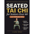 Seated Tai Chi for Seniors Over 60: A Fully Illustrated 28-Day Chair Exercise Plan for Better Balance, Stronger Joints, and a Sharper Mind - Just 10 M