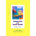 Christian Faith and Gender Identity: An OtherWise Reflection Guide