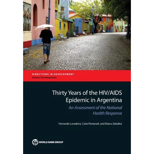 Thirty Years of the HIV/AIDS Epidemic in Argentina: An Assessment of the National Health Response