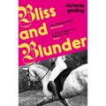 Bliss & Blunder