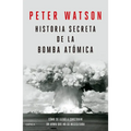 Historia Secreta de la Bomba Atómica: Cómo Se Llegó a Construir Un Arma Que No Se Necesitaba / Fallout