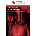 Théatralité de la machine