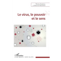 Le virus, le pouvoir et le sens